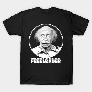 Freeloader ||| Original Retro Design T-Shirt